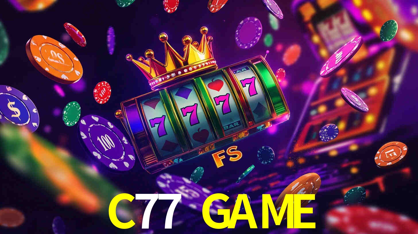 Melhores Jogos de Slots no C77 GAME 🍀