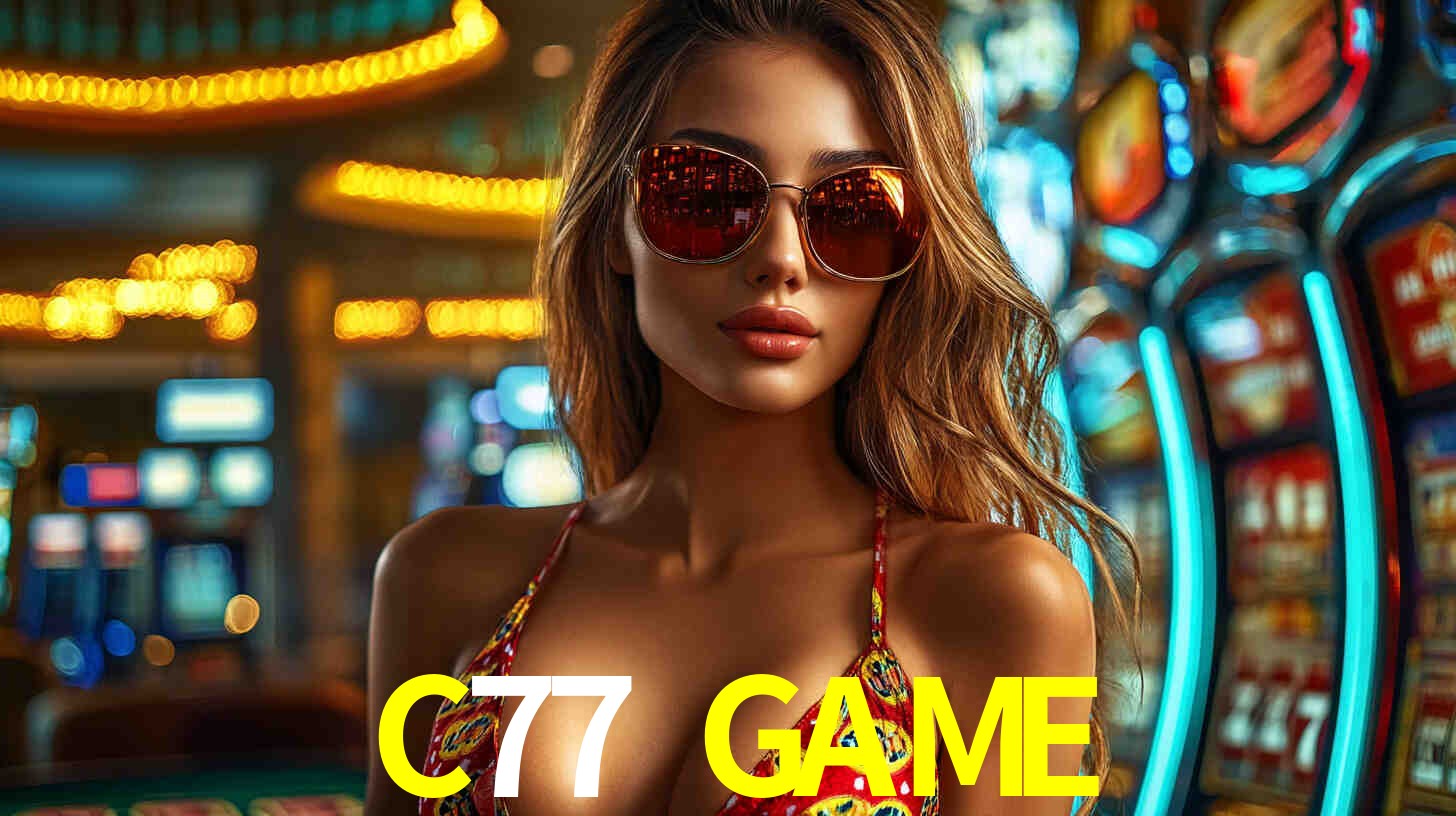 Melhores Jogos de Slots no C77 GAME 🍀